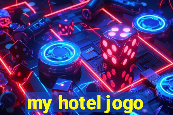 my hotel jogo